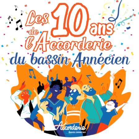 Les 10 ans de l'Accorderie du Bassin Annécien