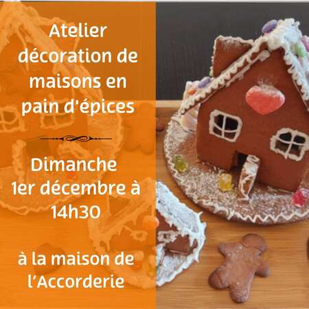 Atelier décoration de maisons en pain d'épices